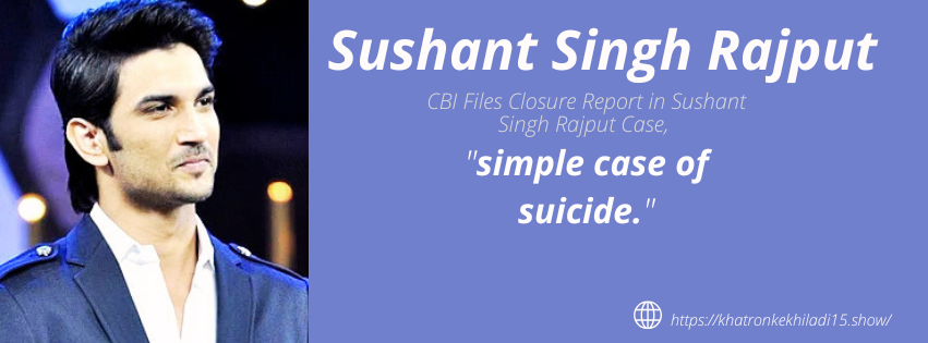 CBI Files Closure Report in Sushant Singh Rajput Case